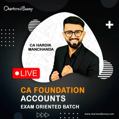 CA Foundation - Accounts (Exam Oriented Batch) by CA Hardik Manchanda