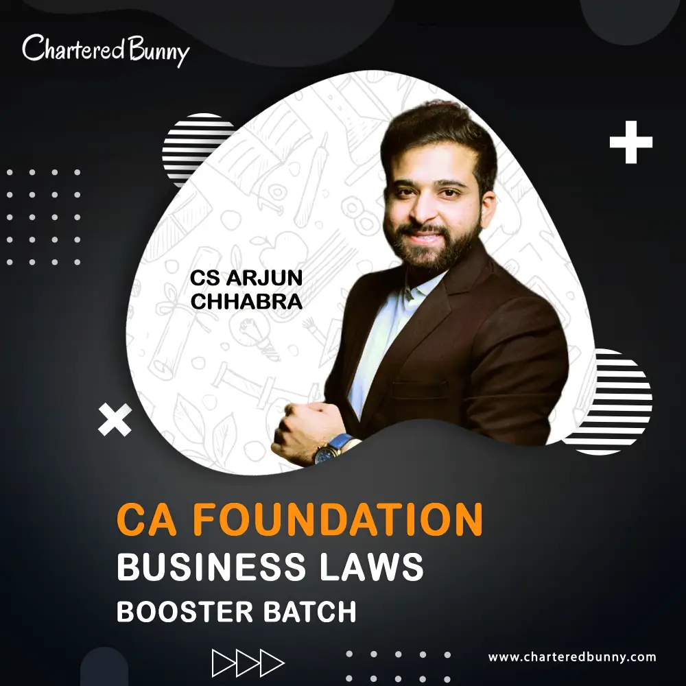 CA Foundation Business Laws (Booster Batch) by CS ARJUN CHHABRA CA Foundation - Business Law (Booster Batch) by CS Arjun Chhabra for Sep 26 Exams