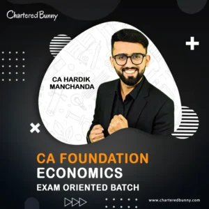 CA Foundation - Economics (Exam Oriented Batch) by CA Hardik Manchanda for Sep 26 Exams