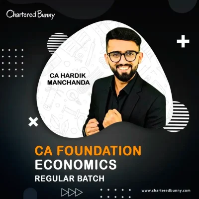 CA Foundation – Economics (Regular Batch) by CA Hardik Manchanda