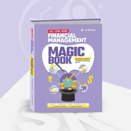 CA Inter - Financial Management FM (MAGIC Book) by CA Sankalp Kanstiya Applicable for Sep 26 Exams