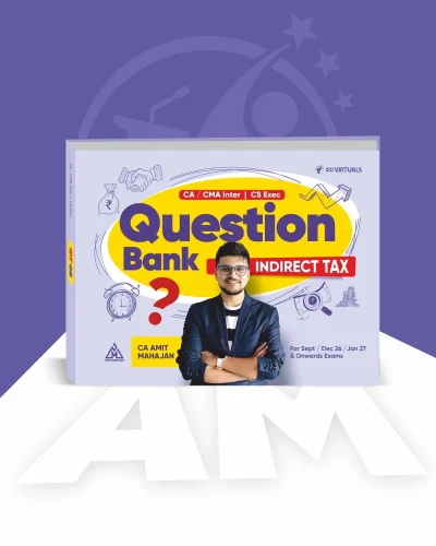 CA/CMA/CS - Inter/Executive - IDT (Question Bank) by CA Amit Mahajan for Jan 27 Exams