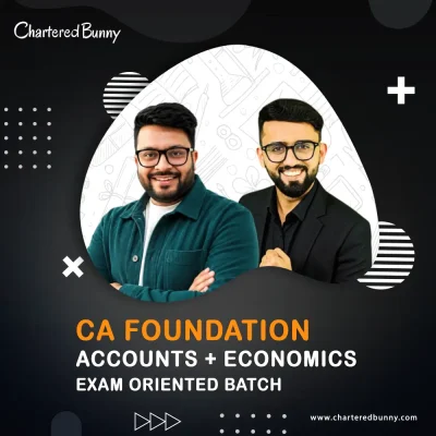 CA Foundation - Accounts & Economics (Exam Oriented Batch) LIVE by CA Hardik Manchanda & CA Mohnish Vora