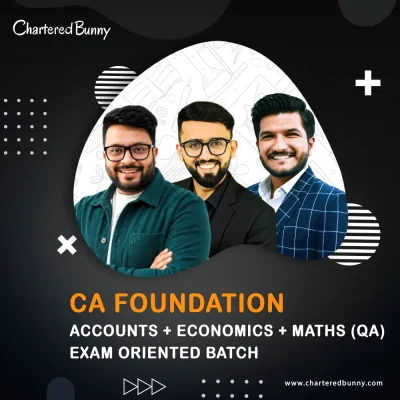 CA Foundation - Accounts, Economics & Maths (Exam Oriented Batch) LIVE by CA Hardik Manchanda, CA Mohnish Vora & Prof. Akash Agrawal