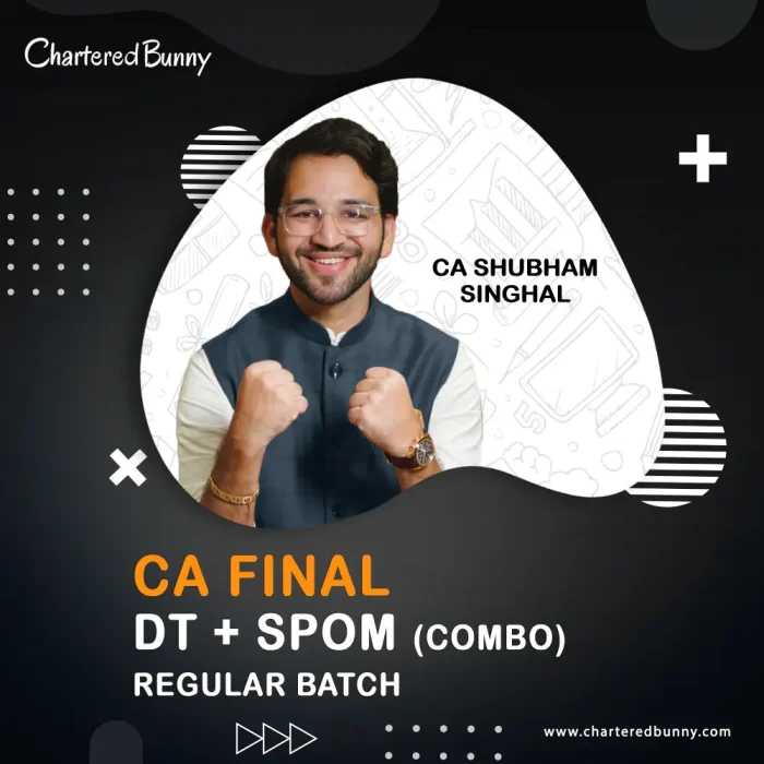 CA Final - DT & SPOM Law (Regular Batch) by CA Shubham Singhal