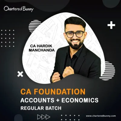 CA Foundation - Accounts & Economics (Regular Batch) by CA Hardik Manchanda