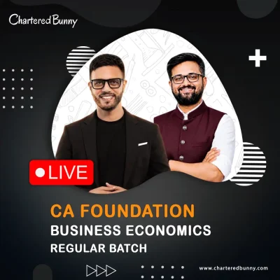 CA Foundation - Business Economics (Regular Batch) Full Lectures by CA Swapnil Patni & CA Adarsh Joshi