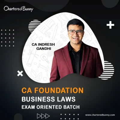 CA Foundation - Business Laws (Exam Oriented Batch) by CA Indresh Gandhi